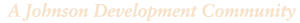 A Johnson Development Community